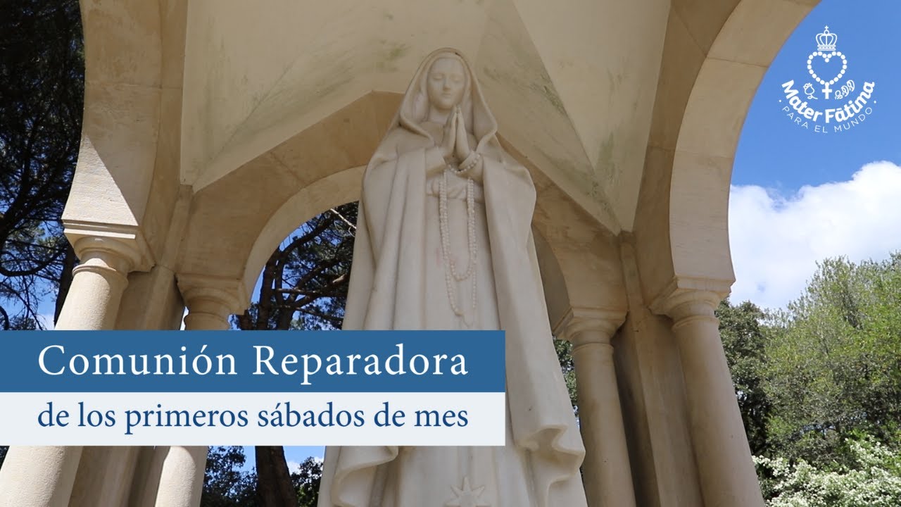 Comunión Reparadora de los Primeros Sábados de Mes