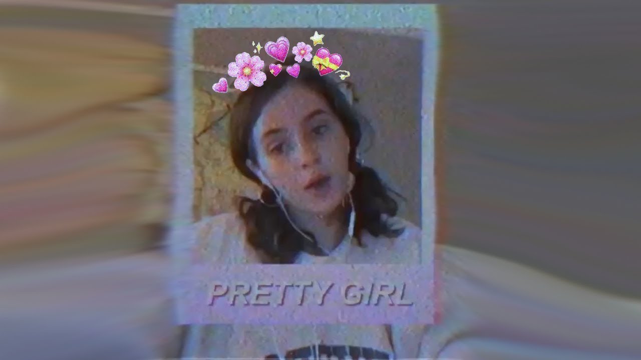 Pretty Girl -  Clairo Mood Edit ＬＯＶＥ