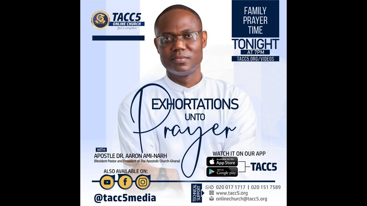EXHORTATIONS UNTO PRAYER with APOSTLE DR AARON AMI-NARH - TWI
