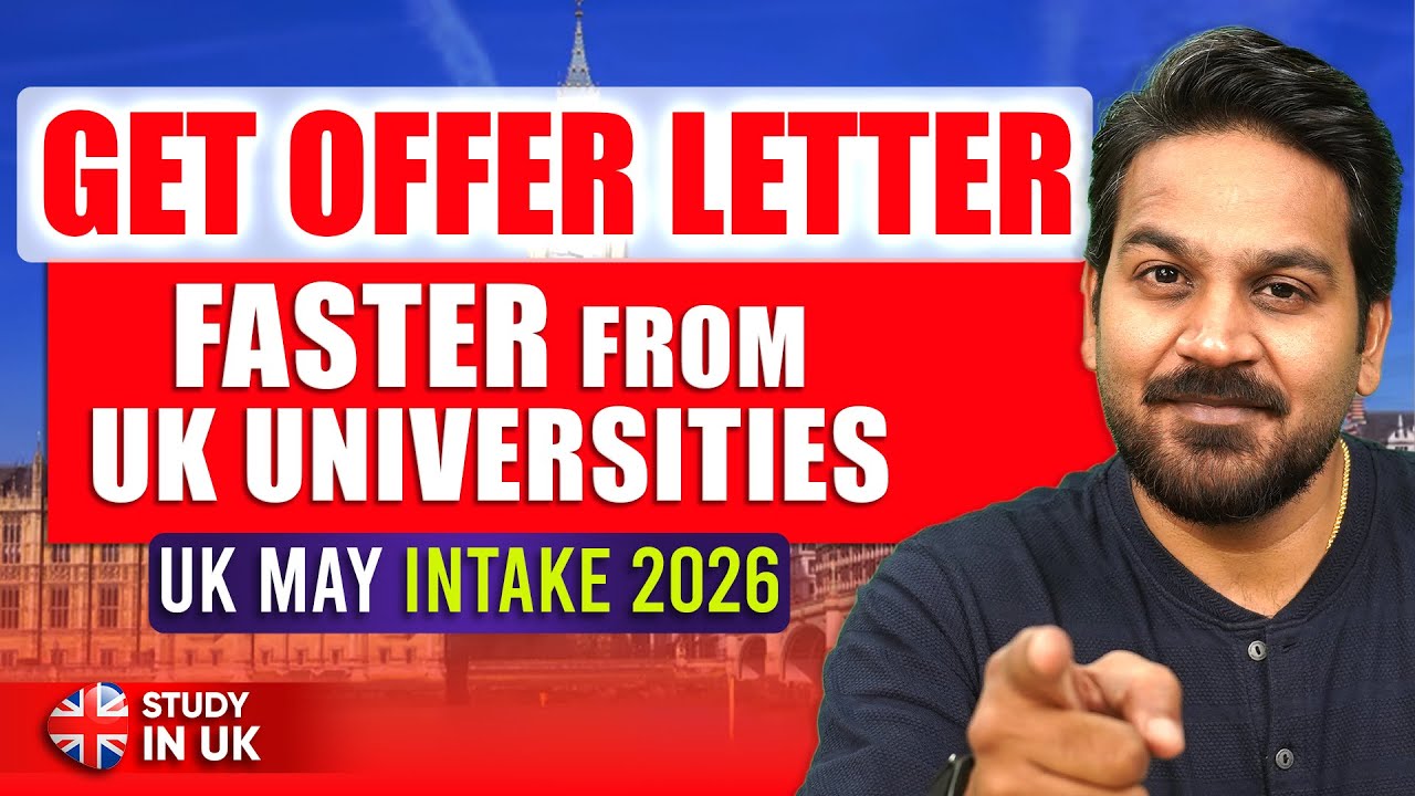 How to Get a Fast Offer Letter from UK Universities | May Intake 2026