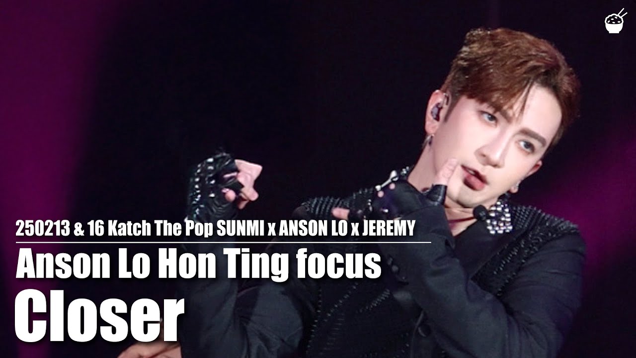 [4K Multi-cam] 250213 & 16 Jeremy Lee《Closer》Anson Lo focus// Katch The Pop SUNMI x ANSON LOxJEREMY