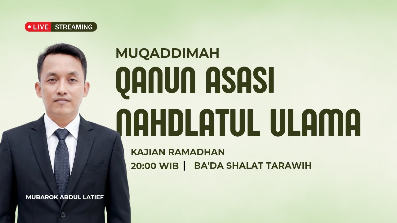 🔴LIVE | NGAJI MUQADDIMAH QANUN ASASI NU HARI KE KE-21
