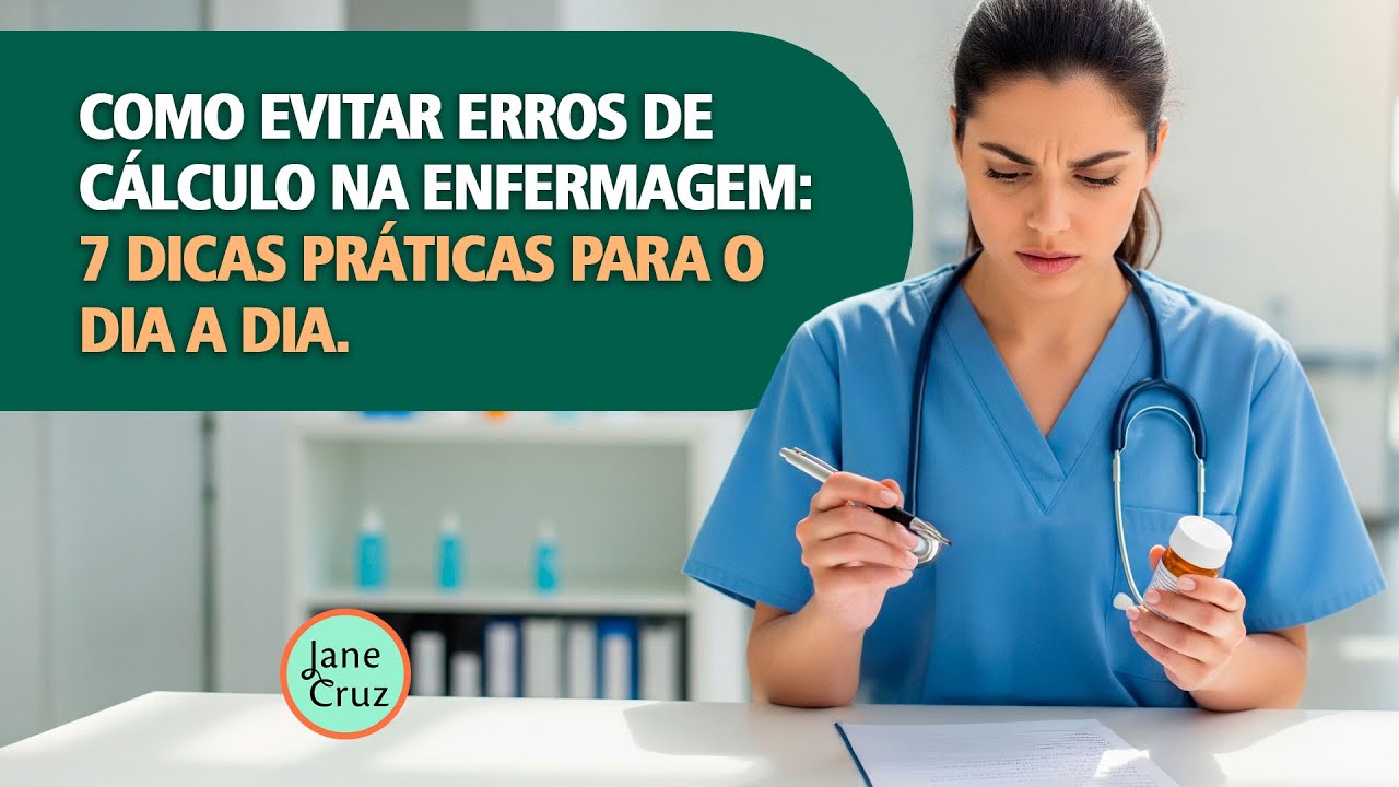👉 &ldquo;Como evitar erros de c&aacute;lculo na enfermagem  7 dicas pr&aacute;ticas para o dia a dia&rdquo;