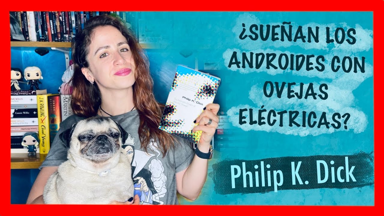 📚 RESEÑA 📖| ¿Sueñan los Androides con ovejas eléctricas🐑? [BLADE RUNNER] - Philip K. Dick