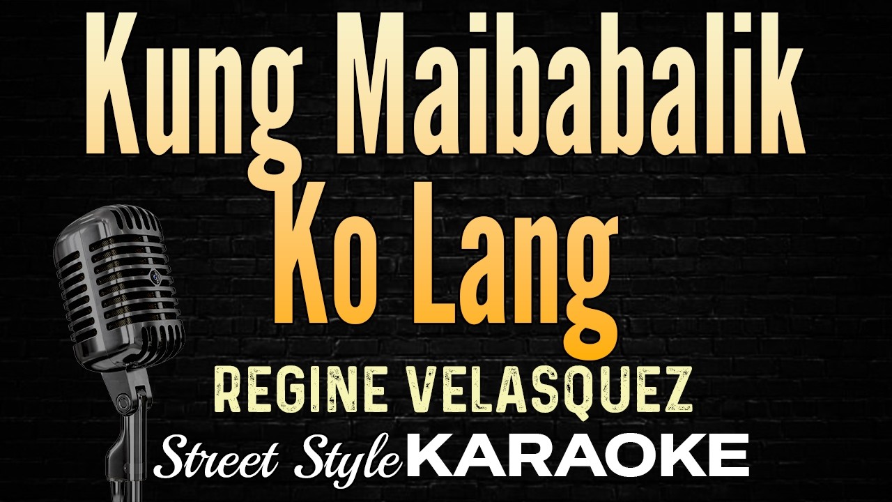 Kung Maibabalik Ko Lang - Regine Velasquez (KARAOKE) Live Band Style Instrumental Slow Rock Version
