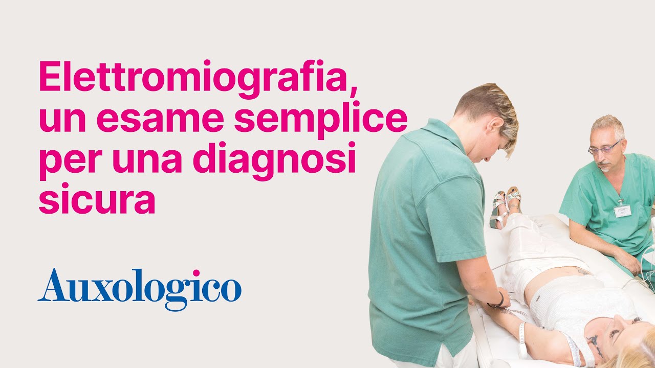 Elettromiografia, un esame semplice per una diagnosi sicura - Auxologico