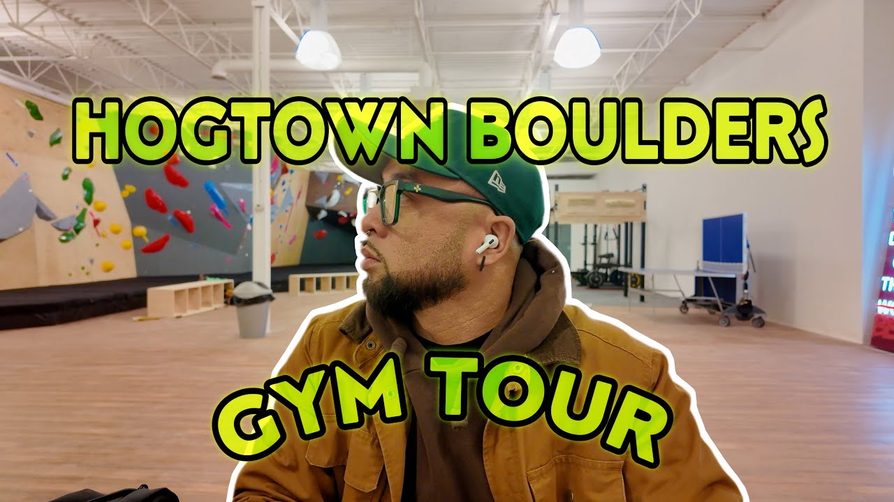 HOGTOWN BOULDERS  - GYM TOUR