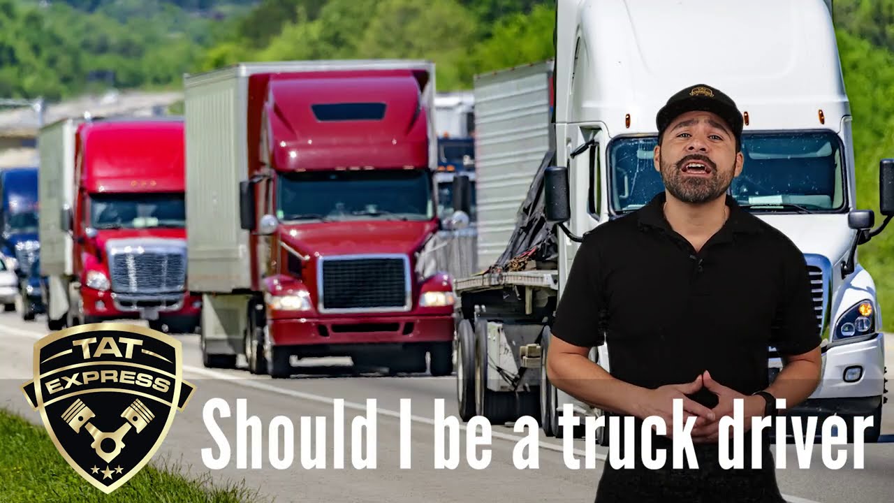 Should I Be A Truck Driver/ 2021 Should I be a trucker/ Truck driving job/ CDL truck driver