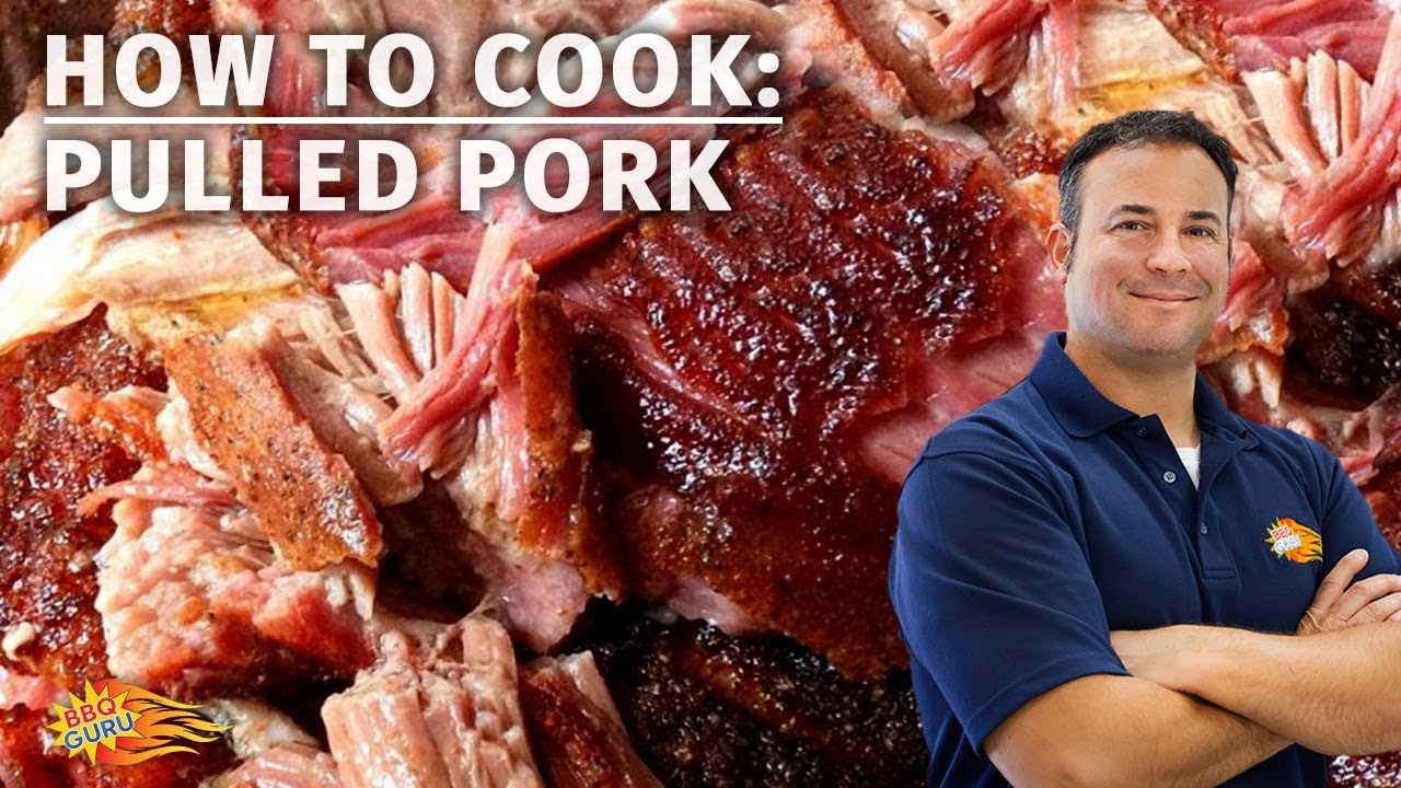 How to Cook Pulled Pork - BBQ Guru Barbecue Recipe