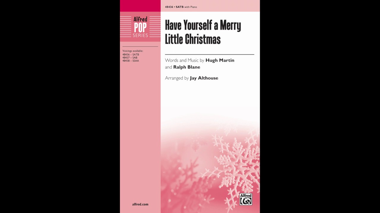 Have Yourself a Merry Little Christmas (SATB), arr. Jay Althouse – Score & Sound