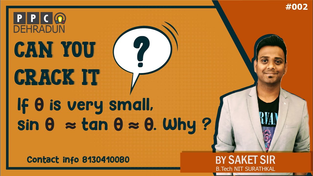 #002-[SMALL ANGLE APPROXIMATION]-Can You Crack It??