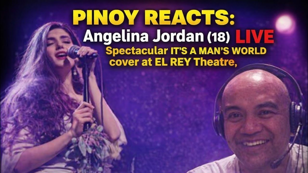 PINOY REACTS: Angelina Jordan (18) LIVE Spectacular IT'S A MAN'S WORLD cover at EL REY Theatre,...