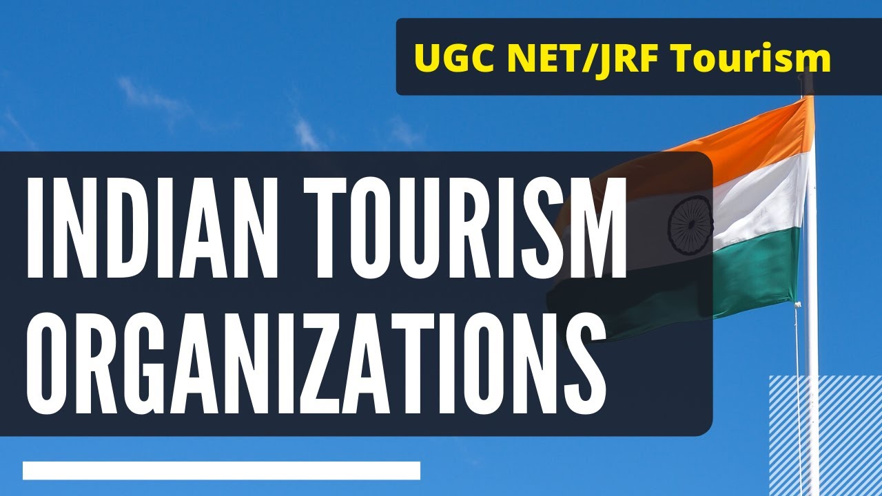 Indian Tourism Organizations 2020 | UGC NET Tourism Administration and Management | Tourism Talks