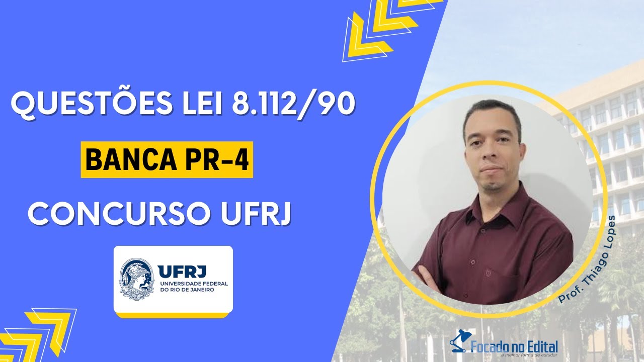 Questões da Lei 8.112/90 - banca PR-4 - Concurso UFRJ