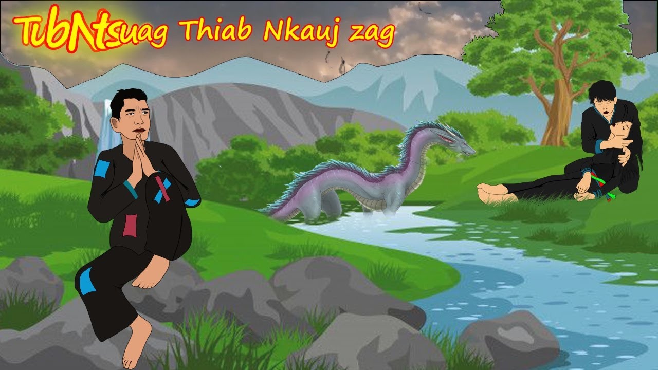 dab neeg tub ntsuag thiab nkauj zag 11/6/2022