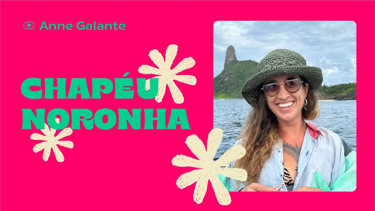 Chapéu Noronha em Crochê l Passo a Passo l Anne Galante