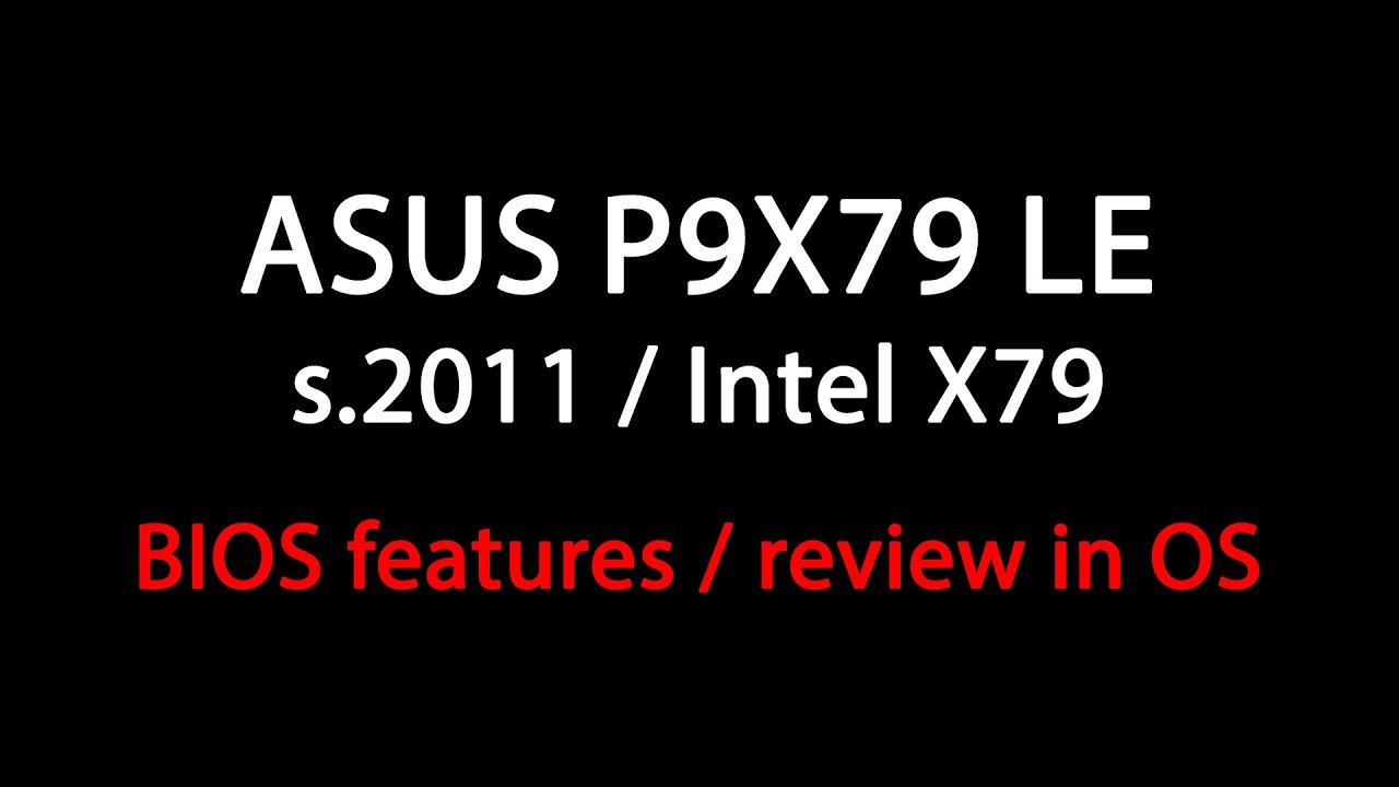 ASUS P9X79 LE / XEON E5-2650V2 / 12Gb RAM