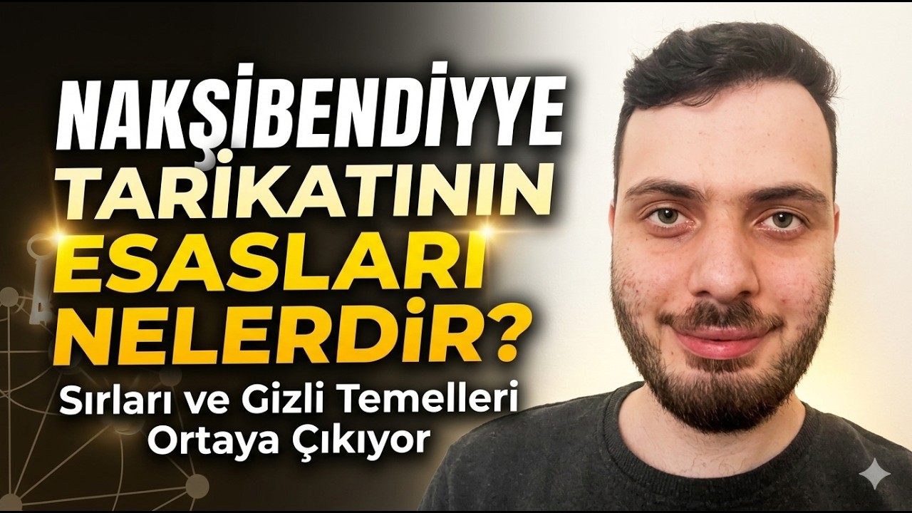 Nakşibendiyye Tarikatının Esasları Nelerdir?