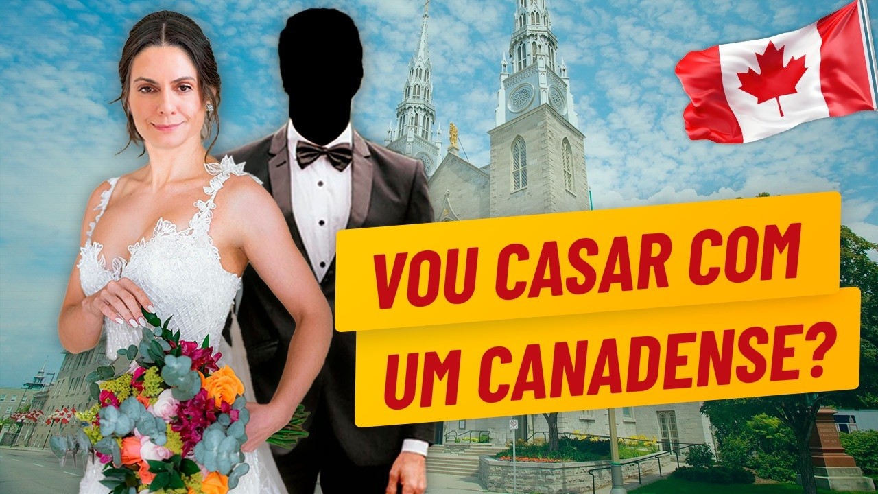 Vou me casar com um canadense? 👰🏻‍♀️
