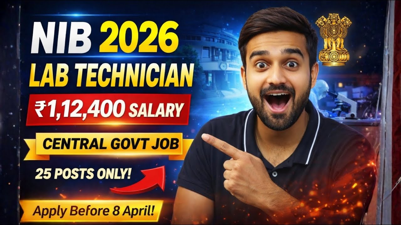 ₹1,12,400 Salary 😳 NIB Lab Technician 2026 | 25 Posts Only!| Central Govt.|