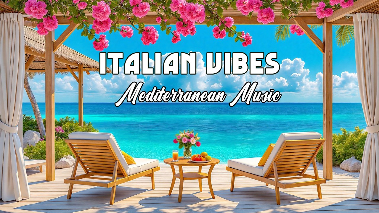 The Best 🇮🇹 Italian Music🎶 Italian Vibes 🎶 1+ Hour Scenic Amalfi Coast & Lake Como Relaxation 4K