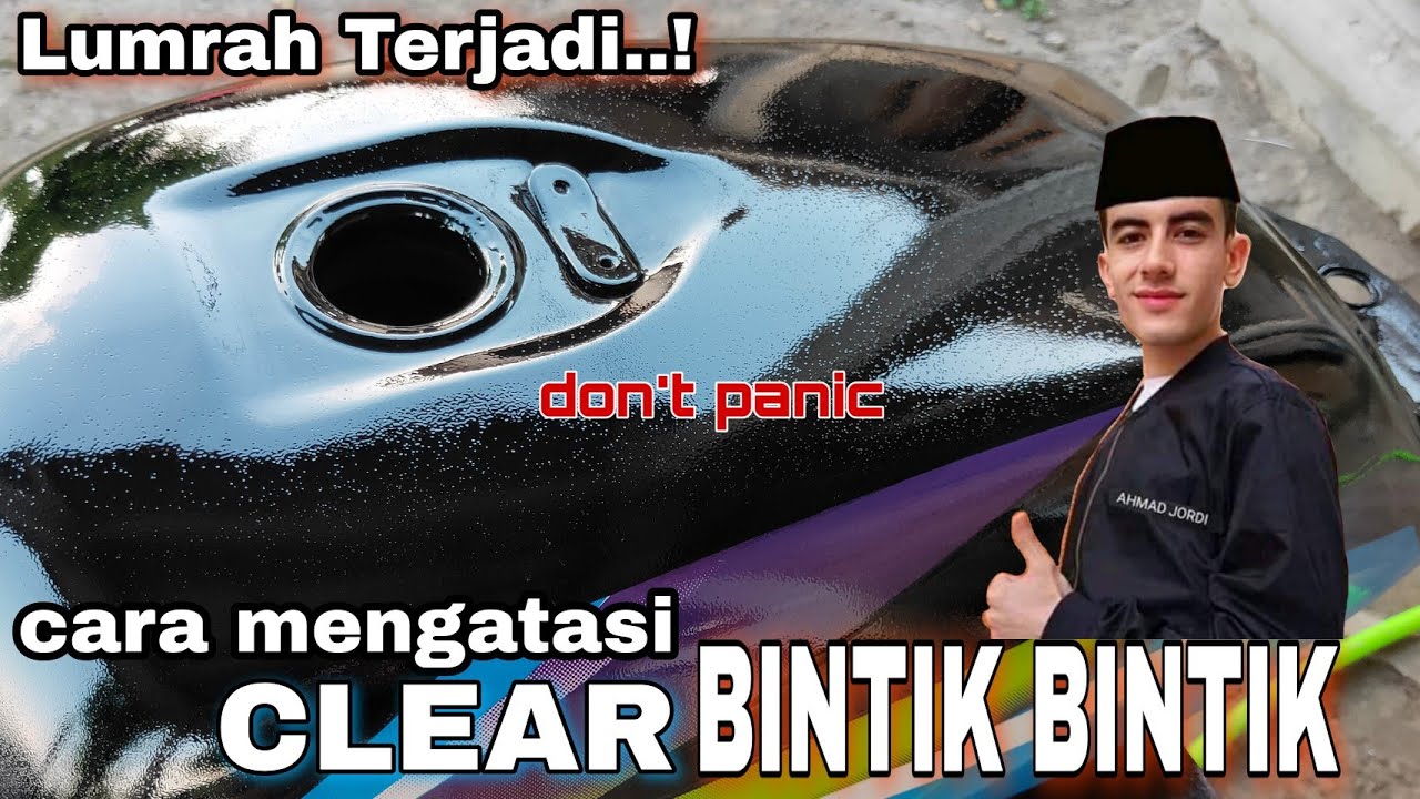 Cara Mengatasi Clear Bintik Bintik - Mengecat Body Motor Honda GL