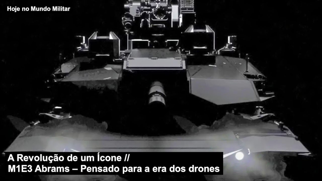 A Revolu&ccedil;&atilde;o de um &Iacute;cone &ndash; M1E3 Abrams &ndash; Pensado para a era dos drones
