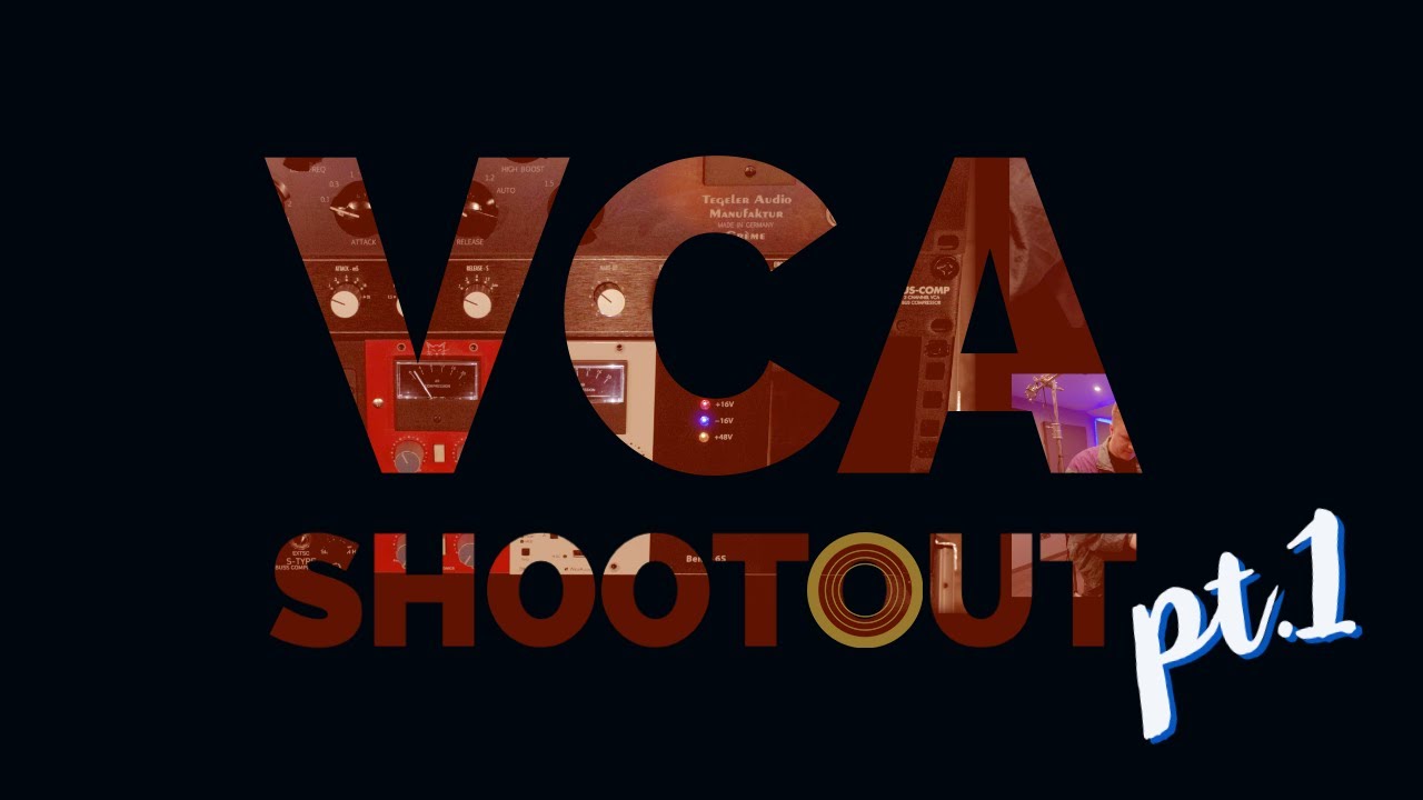 VCA Bus Comp Shootout #1 feat. Tegeler Audio, Wes Audio, Warm Audio, IGS Audio, Nekotronics