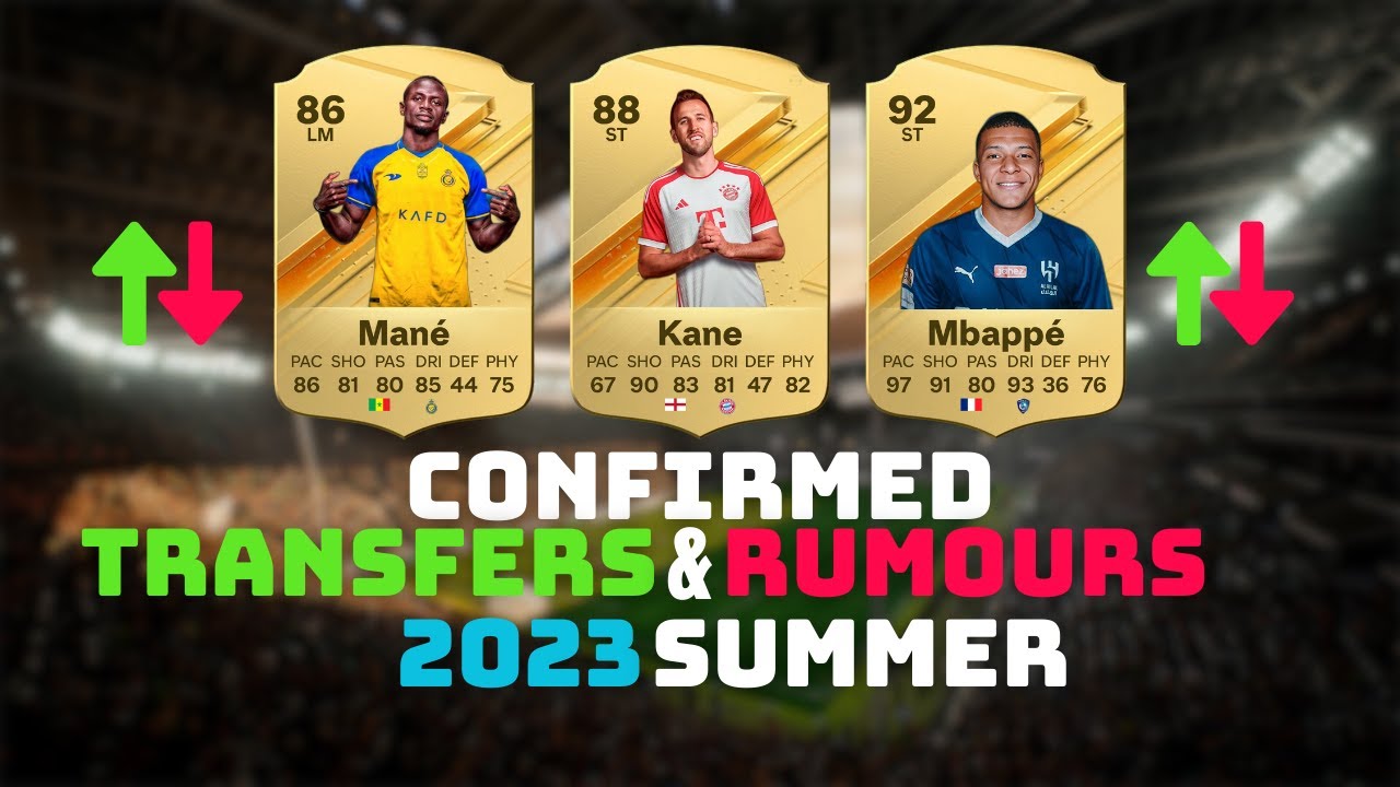 FIFA 24 | LATEST CONFIRMED TRANSFERS & RUMOURS! 😱🔥 ft. , Kane, Mbappe, Mane... etc