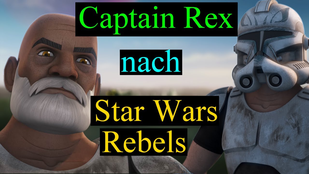 Was passiert mit Captain Rex nach Star Wars REBELS? (Deutsch)