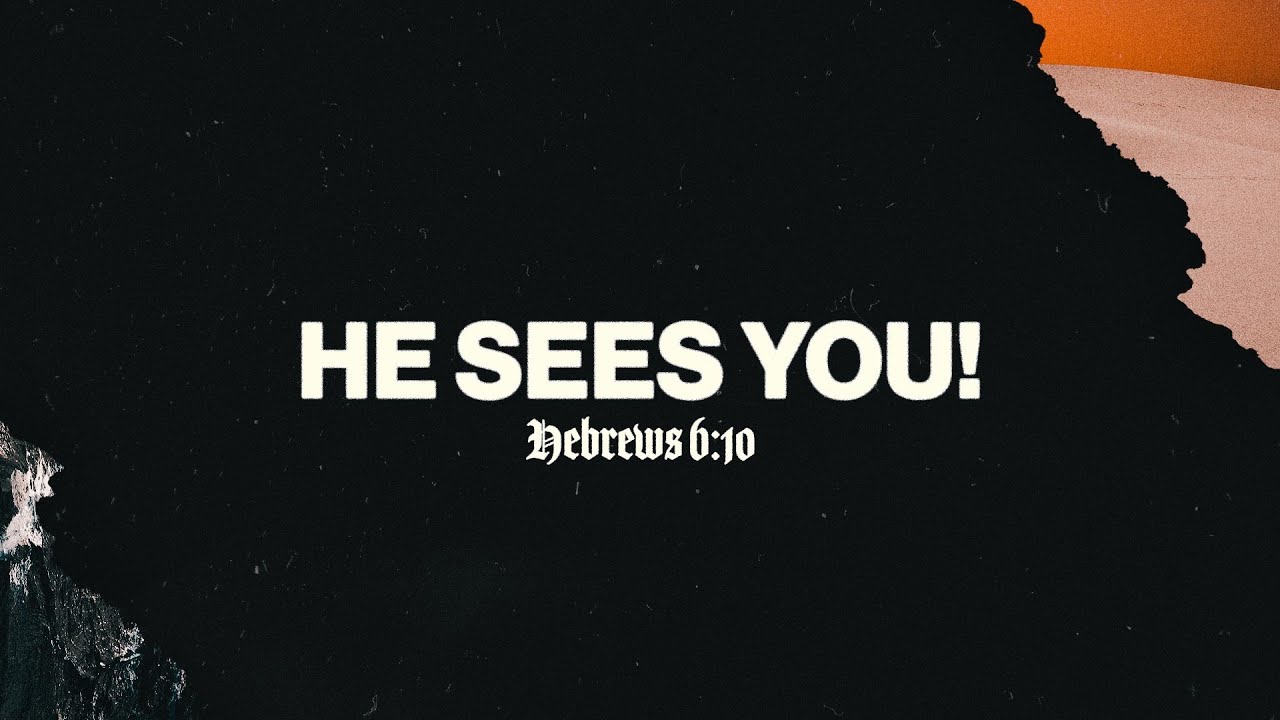 He Sees You! | James Washburn | Sun Valley Community Church