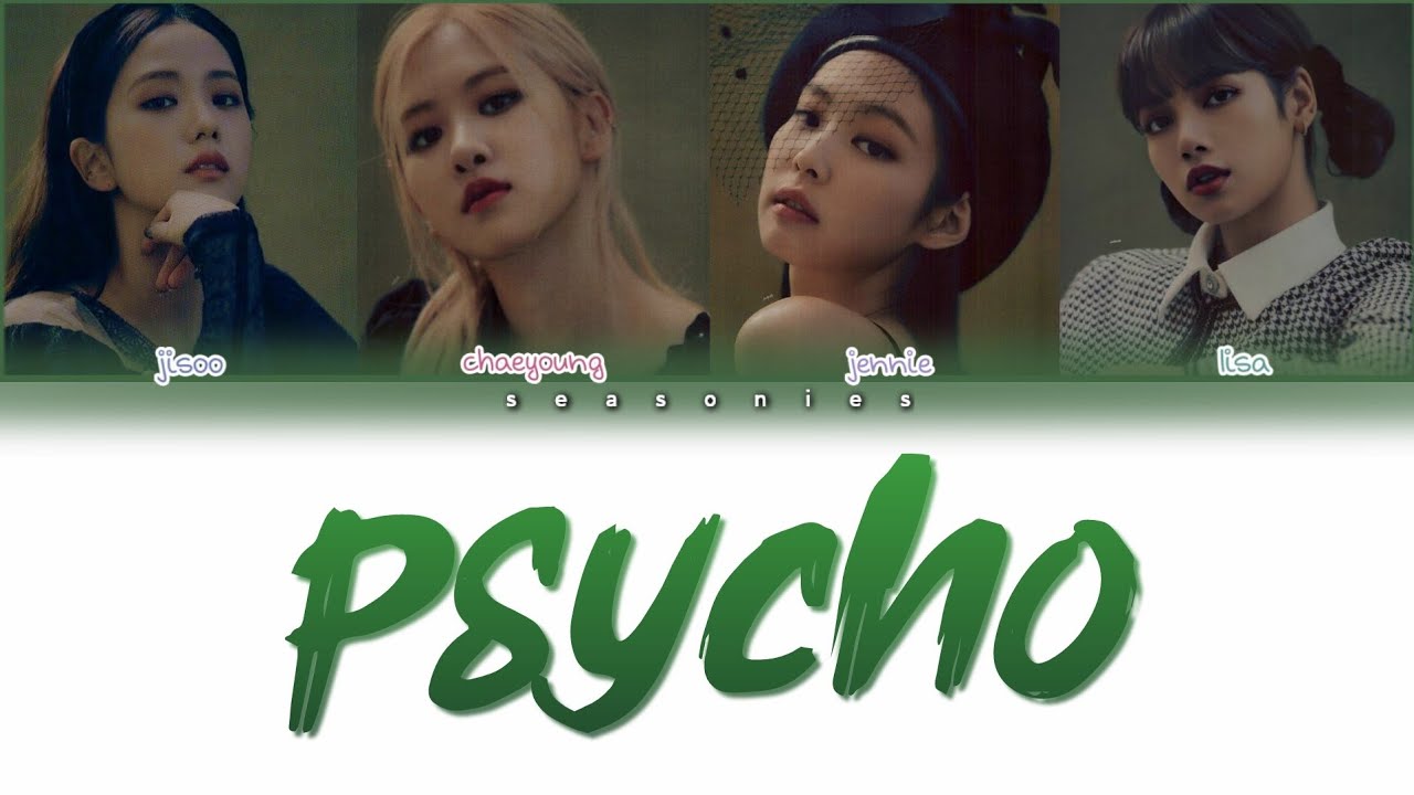 How Would BLACKPINK Sing 'Psycho' by RED VELVET Lyrics (Han/Rom/Eng) (FANMADE)