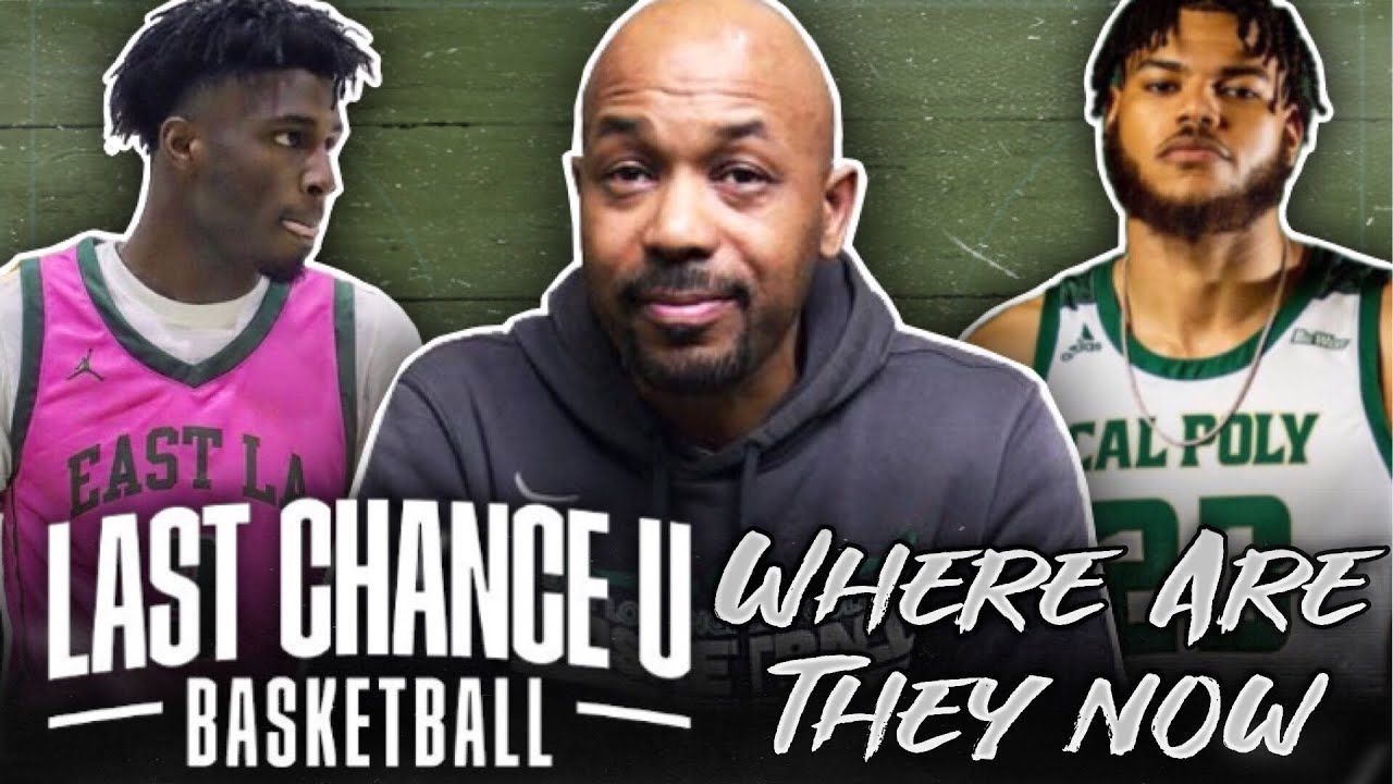 Last Chance U Basketball Where Are They Now? | Season 2