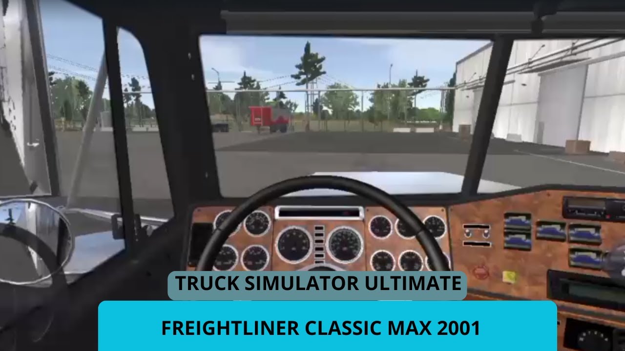 POV DRIVING FREIGHTLINER CLASSIC MAX 2001 IN TRUCK SIMULATOR UlTIMATE ANDROID GAMEPlAY