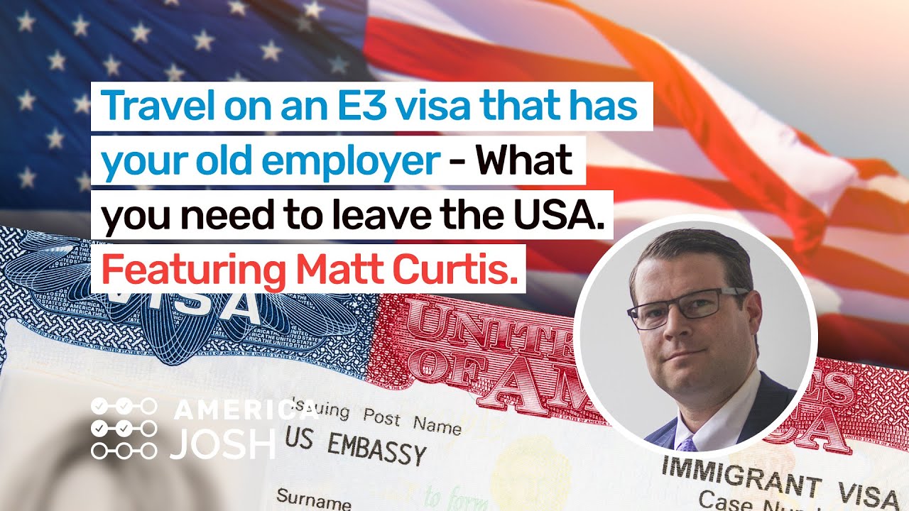 Travel on an E-3 Visa that has your old employer - What you need to leave the USA.