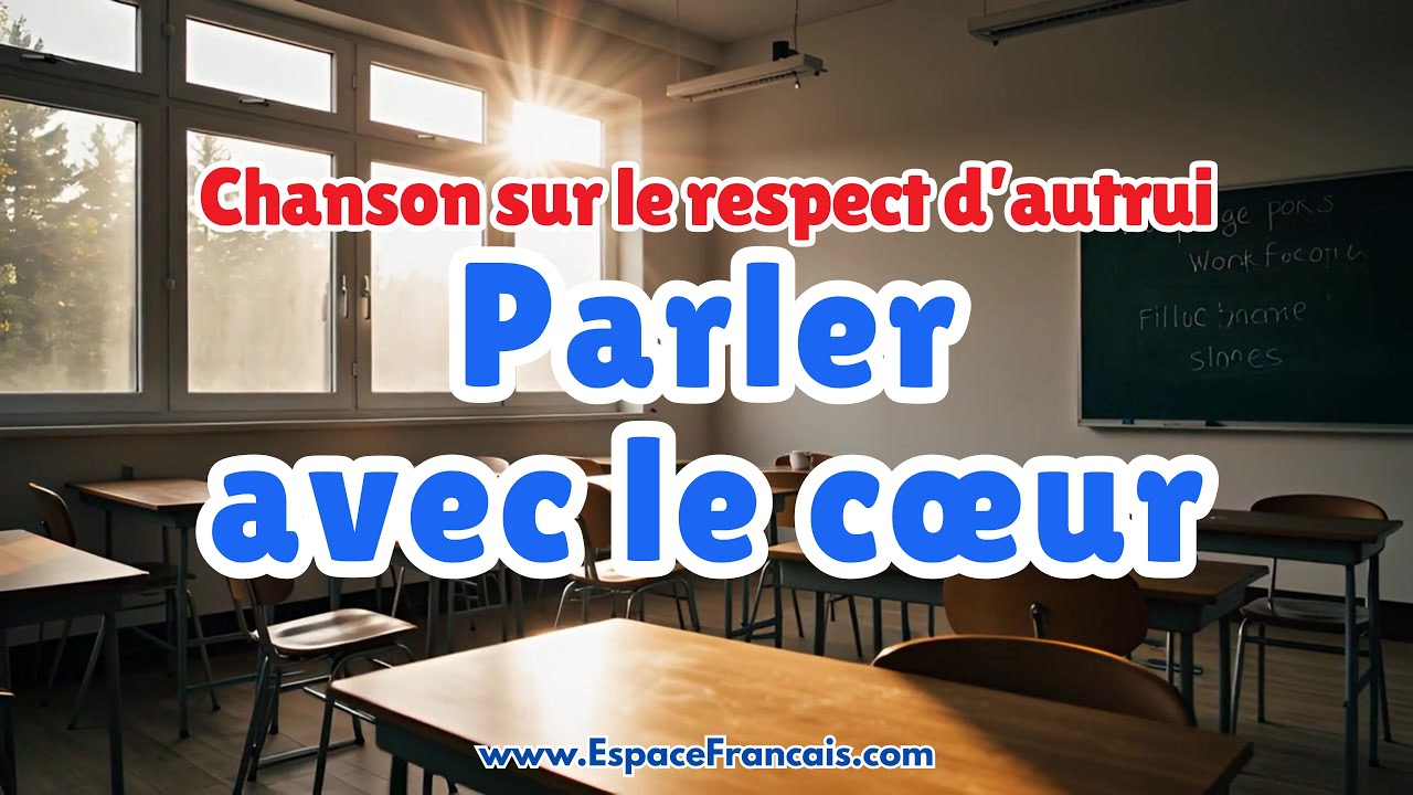 Parler avec le cœur - Chanson sur le respect, l'écoute et la différence