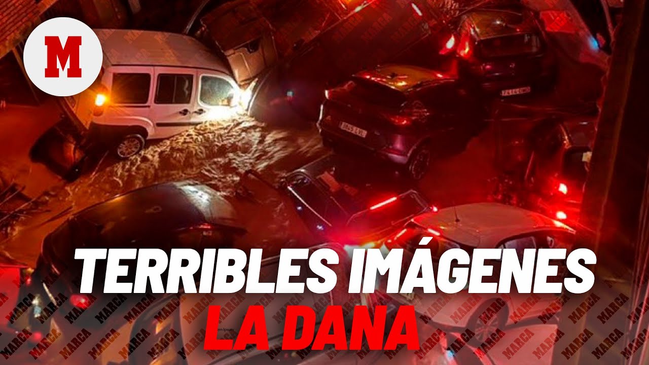 Las imágenes más impactantes de la DANA y sus consecuencias I MARCA