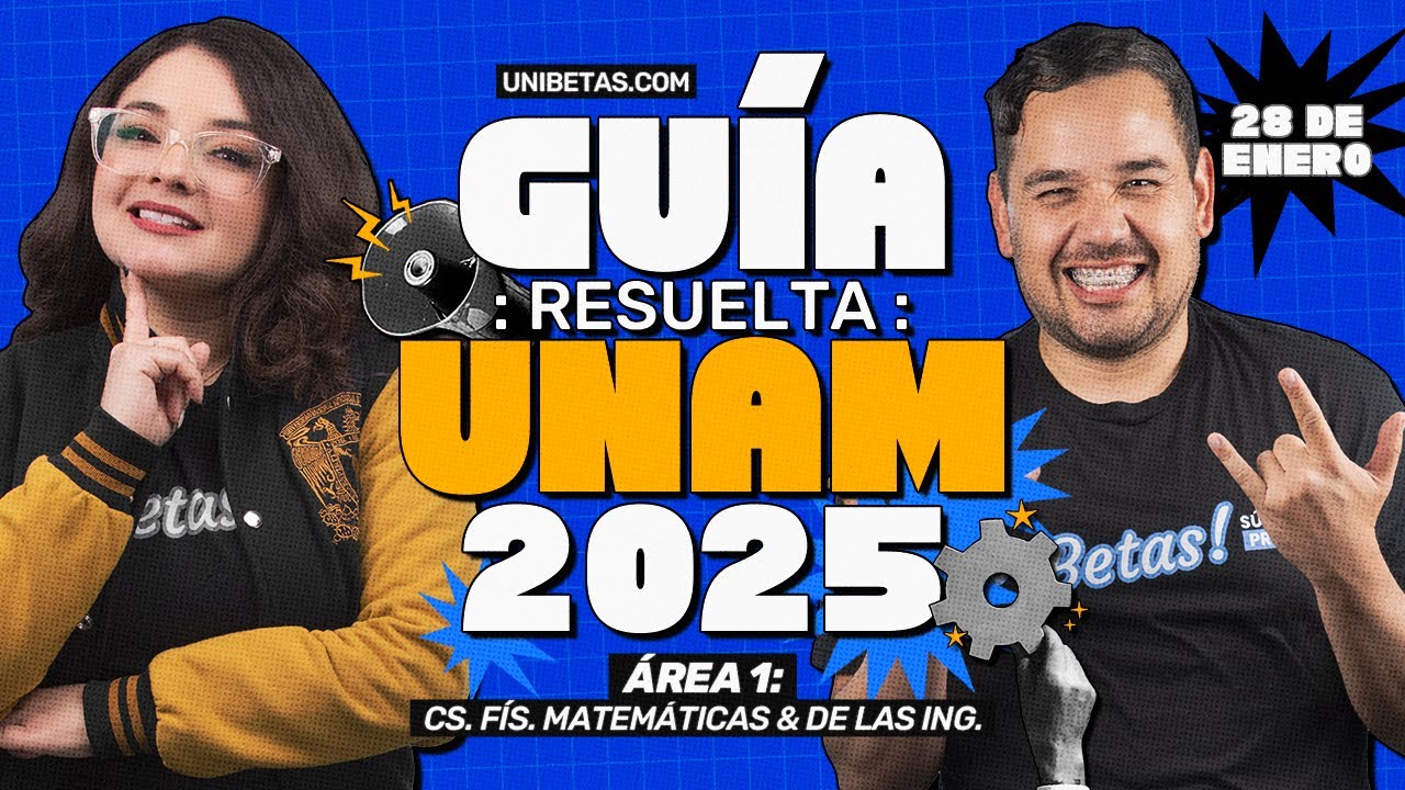 Guía UNAM 2025: Resolviendo el Área 1 (Ciencias Físico-Matemáticas) EN VIVO Pt. 2