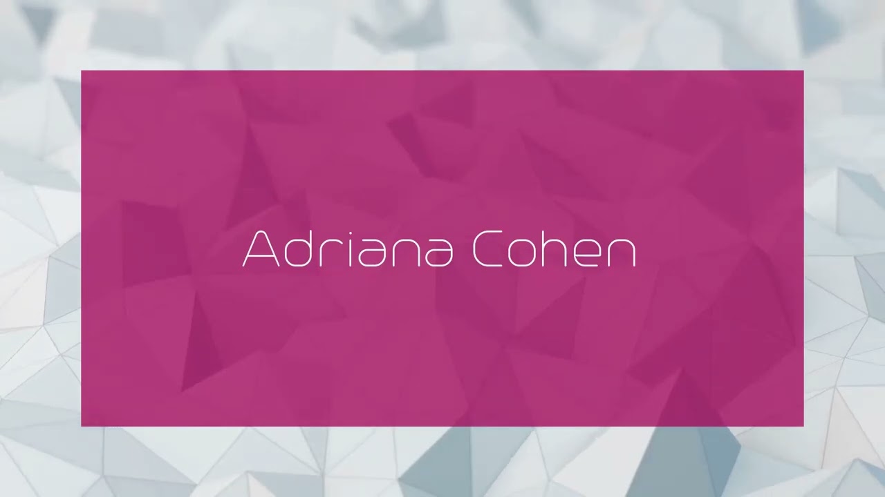 Adriana Cohen - appearance