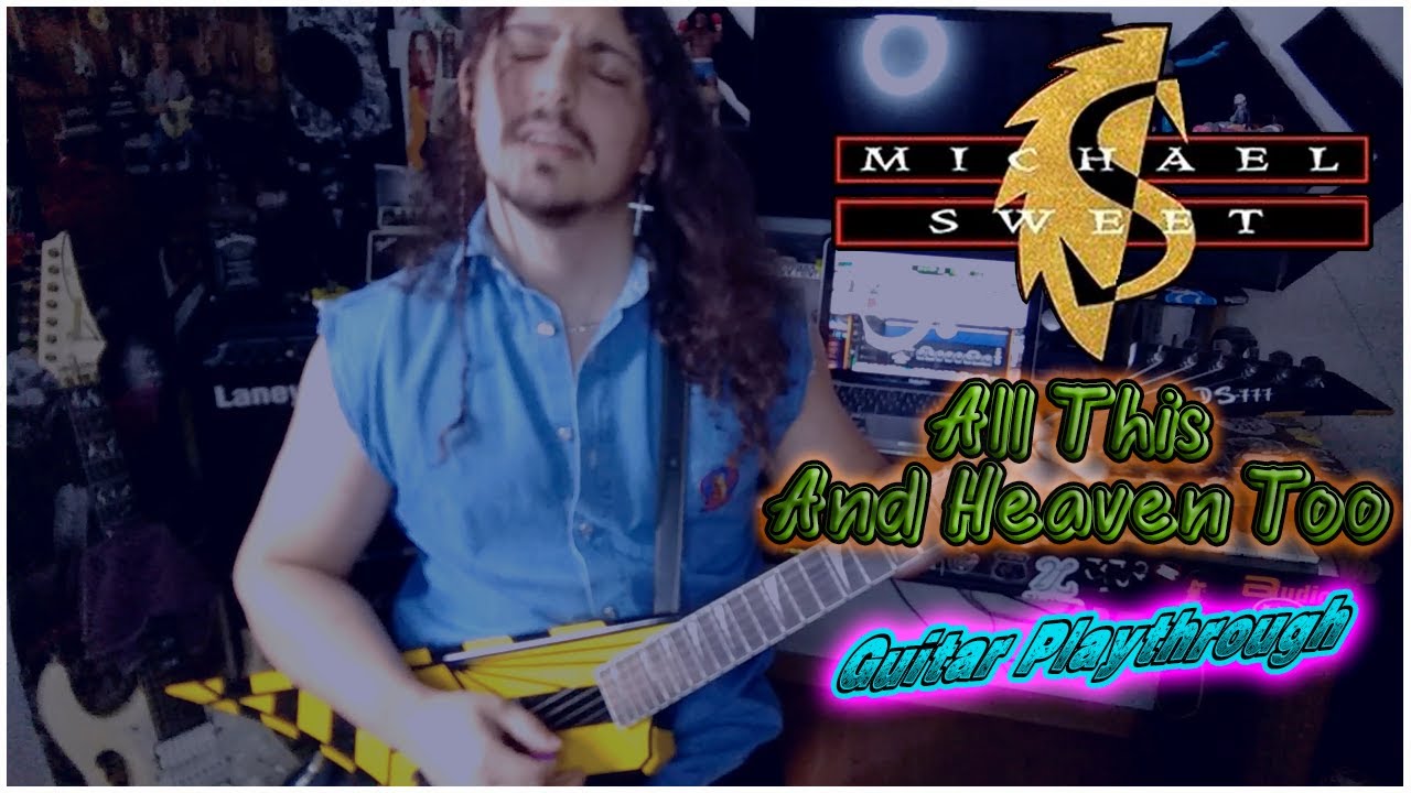 Michael Sweet - All This And Heaven Too - Daniel San Guitar Playthrough