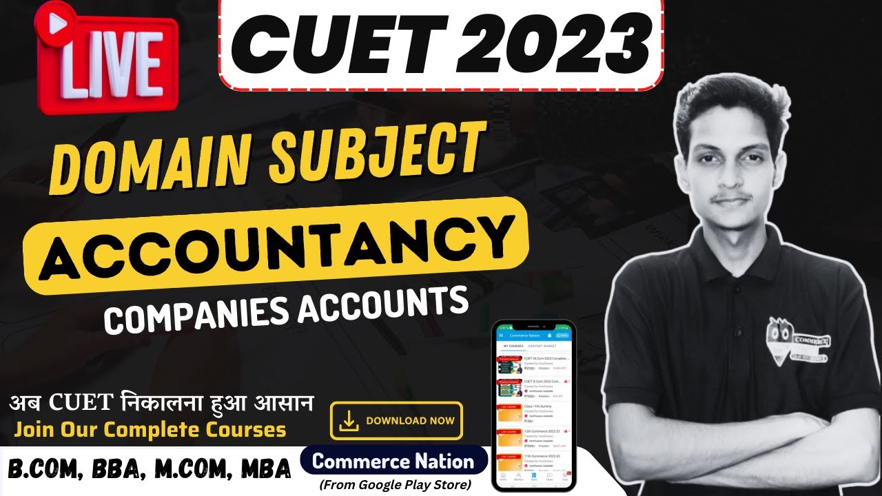 LIVE  || COMPANIES ACCOUNTS (ACCOUNTANCY) || CUET UG & PG || SEMESTER CLASSES ||