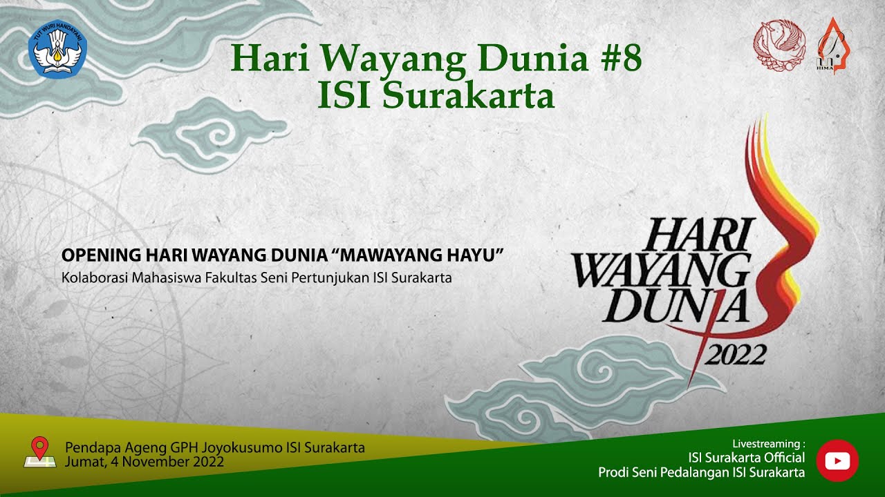 PEMBUKAAN HARI WAYANG DUNIA VIII TAHUN 2022 ISI SURAKARTA