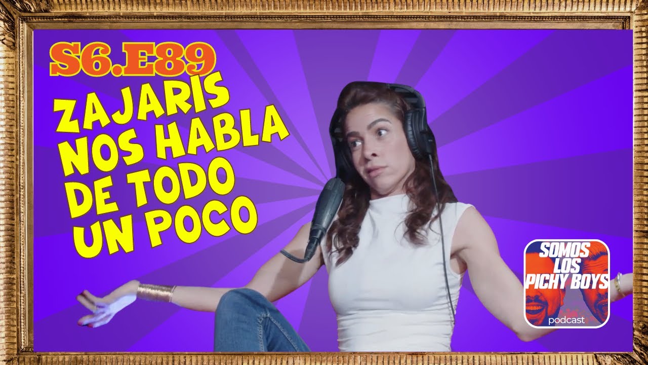 Nos visita Zajaris y hablamos de todo un poco | Podcast 062823 S6.E89