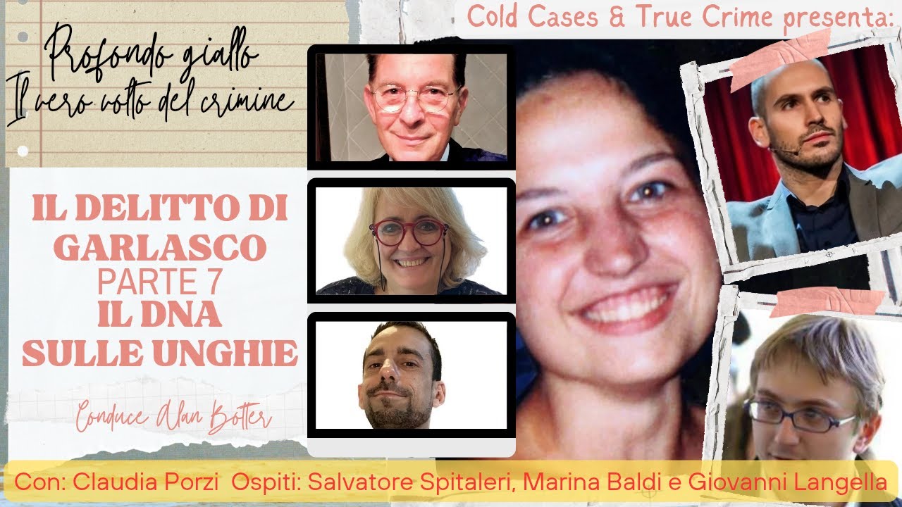 Profondo giallo. Il vero volto del crimine - Le indagini scientifiche: Salvatore Spitalieri PARTE 7