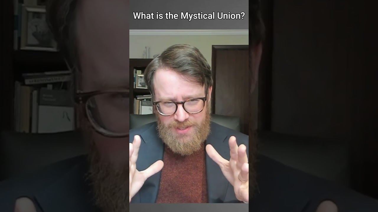 The mystical union explained