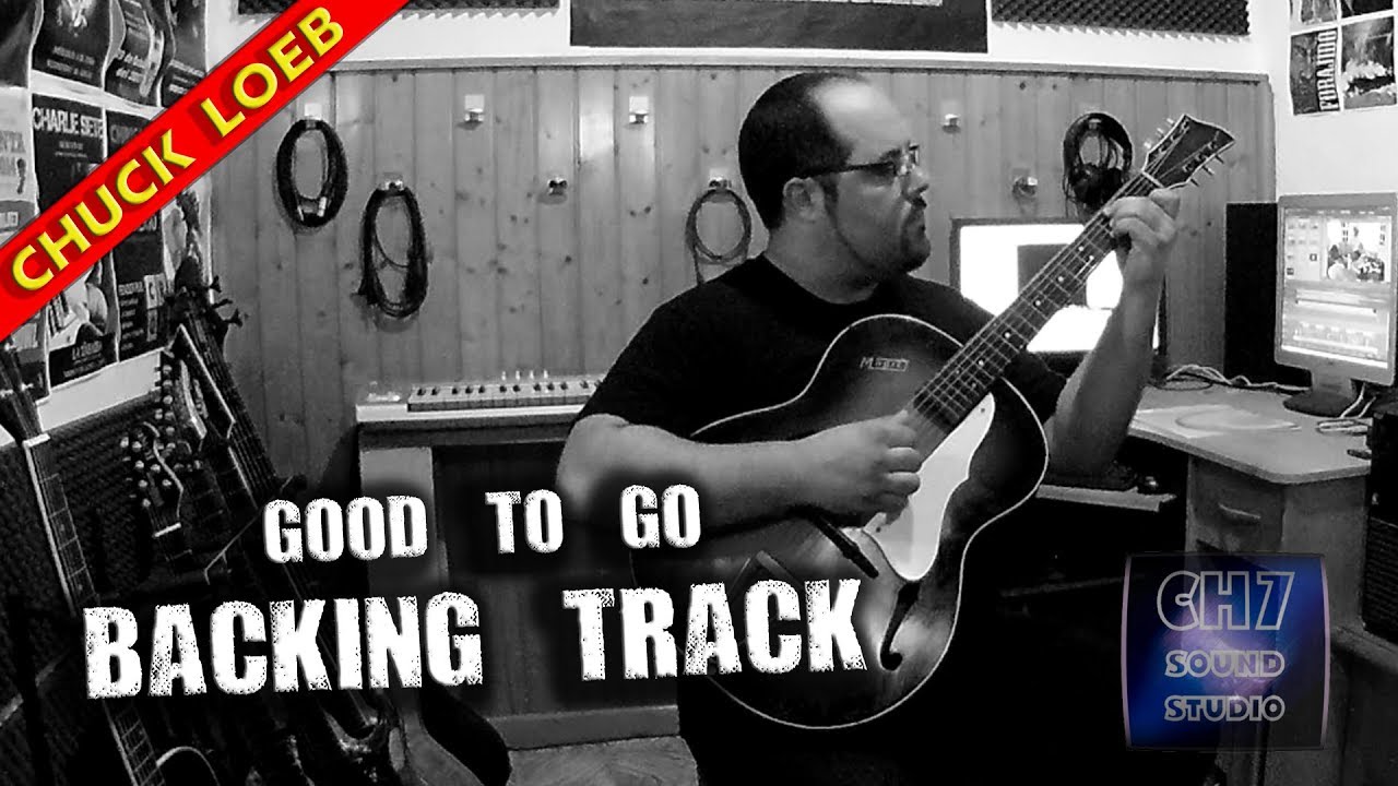 Good To Go (Chuck Loeb) STUDIO BACKING TRACK