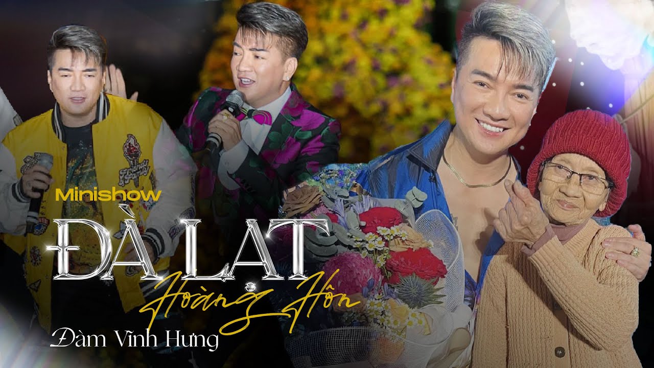 Minishow Đà Lạt Hoàng Hôn | Đàm Vĩnh Hưng sưởi ấm ngàn trái tim du khách Đà Lạt