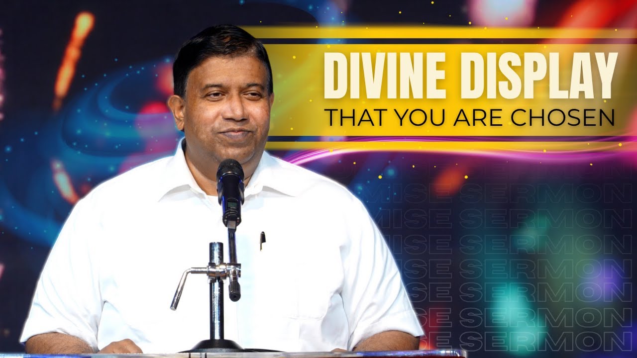 Divine Display that you are chosen - Pastor Caleb Joshua