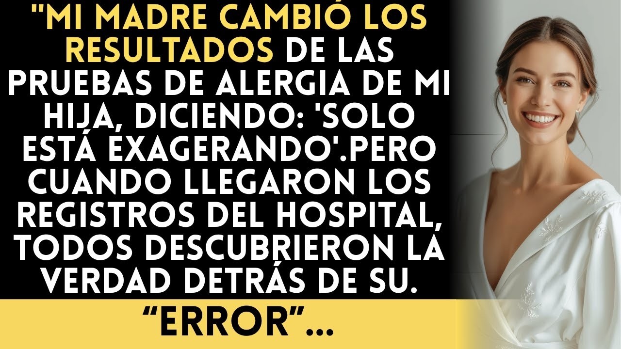 El 'error' de mi madre con los resultados de las alergias casi le cuesta la vida a mi hija