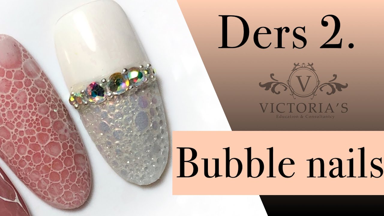 Sabun köpüğü tırnak tasarımı. Bubble nails. 2. Ders